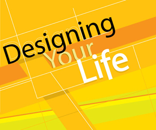 A design including the words 'Designing Your Life' using the colors black, white, yellow, yellow-orange, yellow ochre, and red-orange. A design including the words 'Designing Your Life' using the colors black, white, yellow, yellow-orange, yellow ochre, and red-orange.