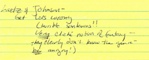 Notes on yellow lined paper. Notes say: "Laetz & Johnson- Get Lots Wrong (terrible sentences !!... Very cliche notion of fantasy- they clearly don't know the genre- be angry!)