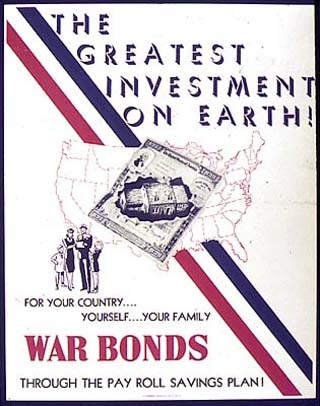 A War Bonds Poster from WWII with the headline 'The Greatest Investment on Earth'. A War Bonds Poster from WWII with the headline 'The Greatest Investment on Earth'.