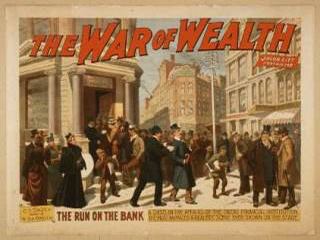 An illustrated poster for the 1895 play "The War of Wealth." The poster shows a large crowd in front of a bank on a city corner. An illustrated poster for the 1895 play "The War of Wealth." The poster shows a large crowd in front of a bank on a city corner.