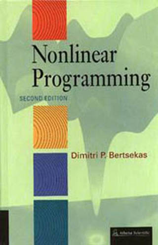 Textbook cover of D. P. Bertsekas, Nonlinear Programming: 2nd Edition. Textbook cover of D. P. Bertsekas, Nonlinear Programming: 2nd Edition.