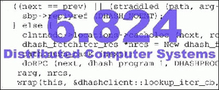 6.824 Course logo showing programming code below the course name. 6.824 Course logo showing programming code below the course name.